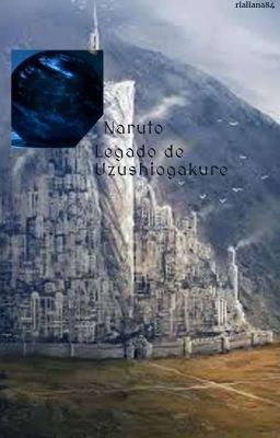 Naruto Legado de Uzushiogakure (Wattpad)