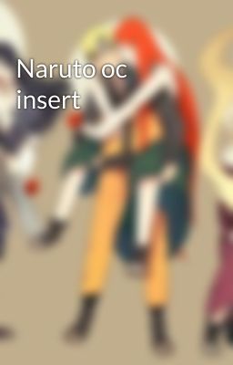 Naruto oc insert