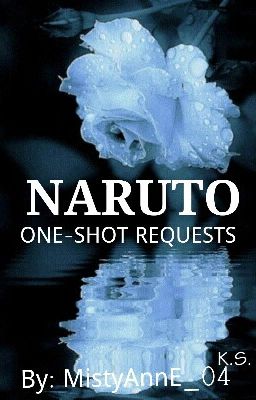 NARUTO One-Shot Requests