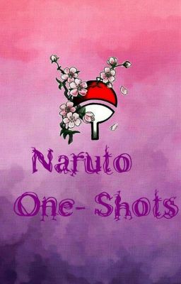 Naruto One shots