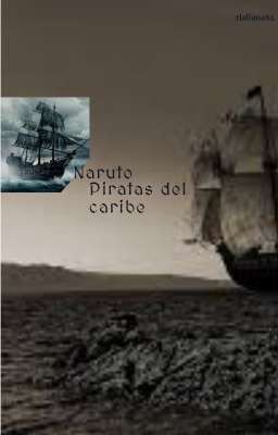 Naruto piratas del Caribe (Wattpad 2)