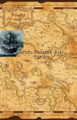 Naruto Piratas del Caribe (Wattpad)