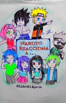 Naruto Reacciona a ...