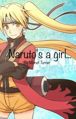 Naruto's a girl...