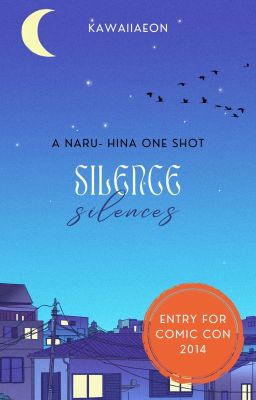 ✓ Naruto: Silence Silences (2014) || Comic-con Fanfic Entry ||