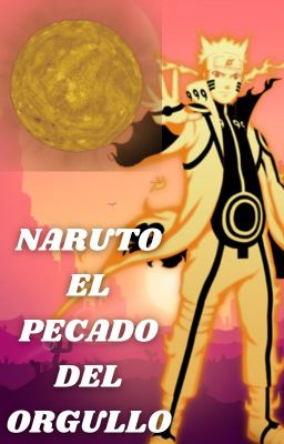 Naruto Uzumaki  // El Pecado Del Orgullo