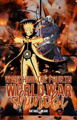 Naruto: Watching the Fourth World War Shinobi