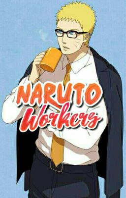 Naruto Workers 