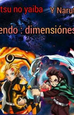 Naruto y kimetsu no yaiba : viendo dimensiónes