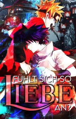 NarutoxSasuke: Fühlt sich so Liebe an?