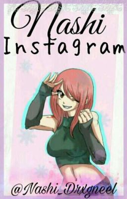 Nashi Dragneel Instagram 