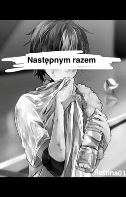 Następnym razem... (Haikyuu!!) [zakończone]