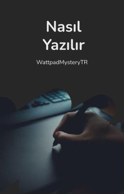 Nasıl Yazılır