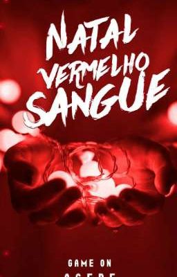 Natal vermelho sangue - Completo