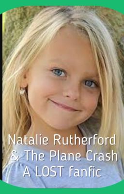 Natalie Rutherford and the Plane Crash - A LOST Fanfiction #Stylesawards