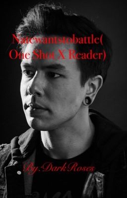 Natewantstobattle (One shot x reader).           (Complete)✅