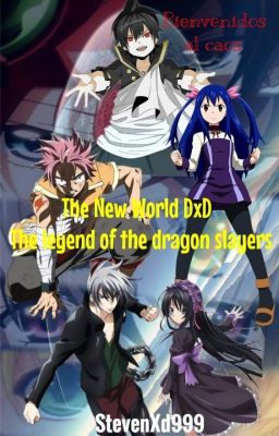 Natsu y Wendy / The New World DxD / The Legend of the Dragón Slayers / Nawen