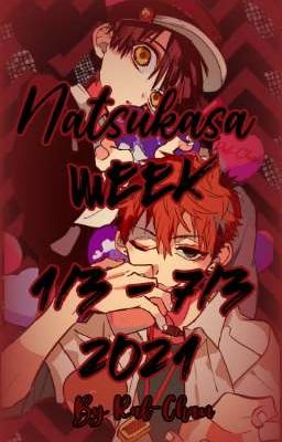 🔪;;Natsukasaweek 2021