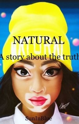 NATURAL- A story about the truth