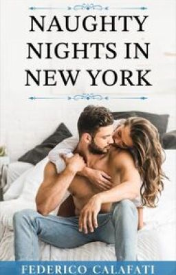 NAUGHTY NIGHTS IN NEW YORK