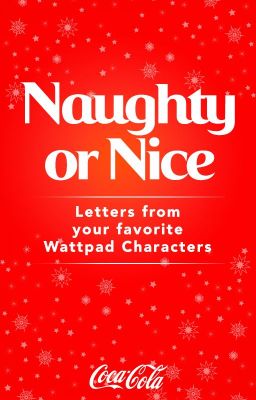 Naughty or Nice: Letters from Your Favorite Wattpad Characters