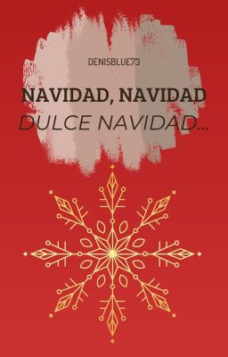 Navidad, Navidad, dulce Navidad...