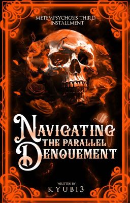 NAVIGATING THE PARALLEL DENOUEMENT