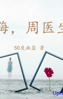 Này , Chu bác sĩ  -CV: BeCassie- tangthuvien.com