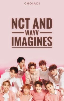 NCT and WayV imagines