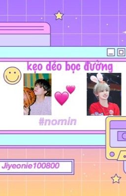 | nct | jeno x jaemin [ kẹo dẻo bọc đường ]