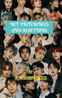 NCT Reactions and Preferences