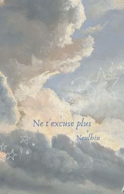 Ne t'excuse plus || Haobin ||