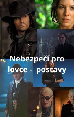 Nebezpečí pro lovce - postavy