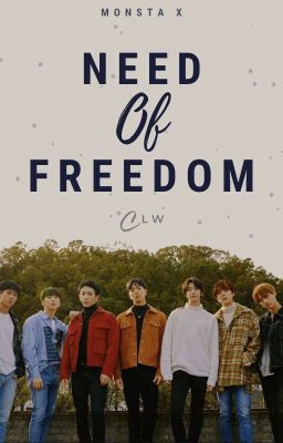 Need Of Freedom  [Monsta X] 