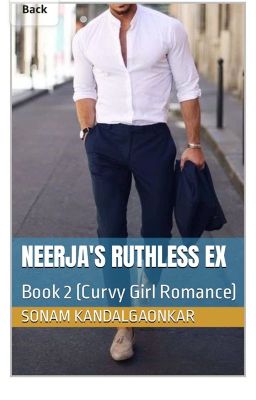 Neerja's Ruthless Ex- Book 2- Book published on Amazon Kindle