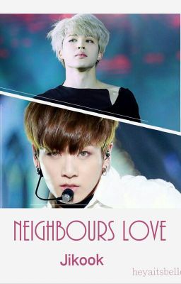 Neighbours Love //Jikook ~beendet~