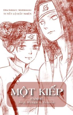 [NejiTen Fanfic] MỘT KIẾP