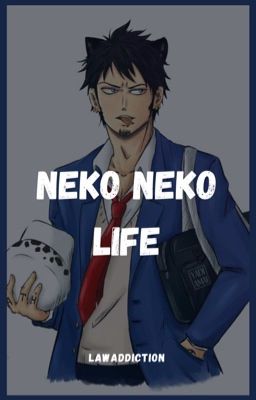 Neko Neko Life «Law x Lectora»