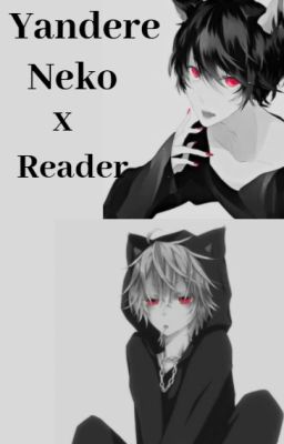 Neko Yandere Bliźniaki X Reader