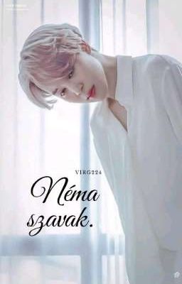 Néma szavak (Jikook) Befejezett. 