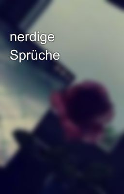 nerdige Sprüche