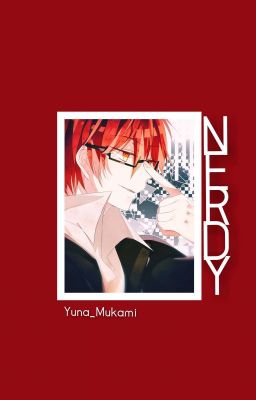 Nerdy {Karma Akabane x Reader} 