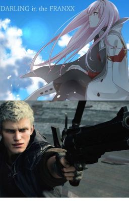 Nero en el universo de darling in the franxx    Devil May Cry 5