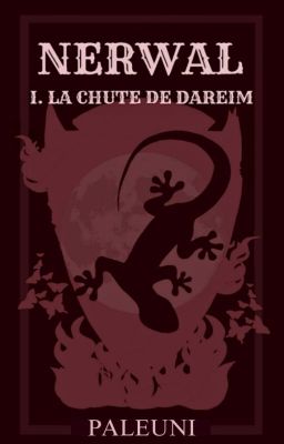 NERWAL : 1. La Chute de Dareim