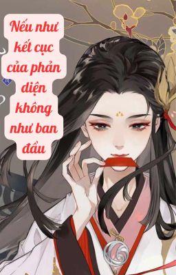 Nếu kết cục của phản diện không như ban đầu