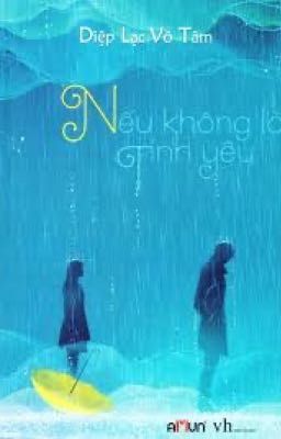 Nếu Không Là Tình Yêu 