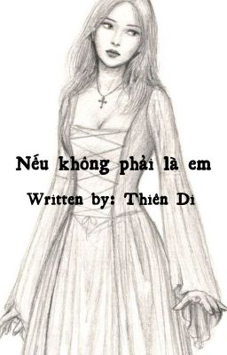 NẾU KHÔNG PHẢI LÀ EM...