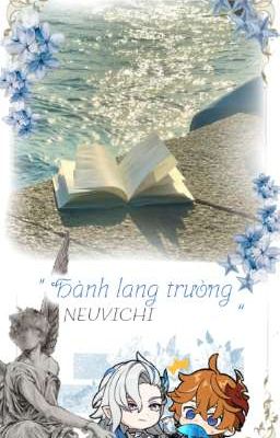 || neuvillette x tartaglia || hành lang trường.