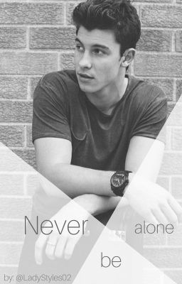 Never Be Alone §Shawn Mendes§