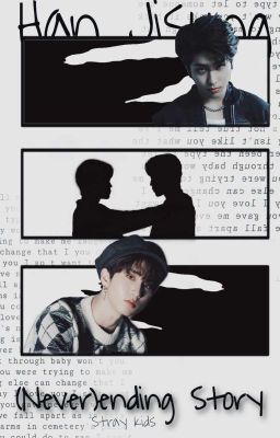 (Never)ending story ~ H.Ji Stray Kids